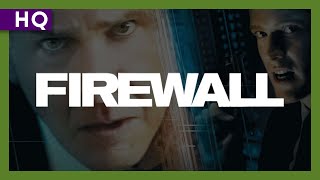 Firewall (2006) Trailer
