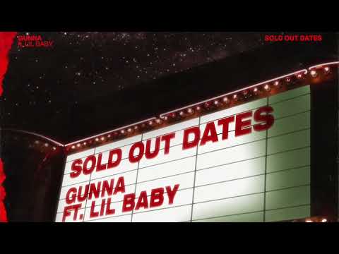 Gunna - Sold Out Dates ft Lil Baby (Official Audio)