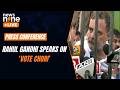 LIVE: Rahul Gandhi Holds Press Conference outside Prasar Bharati Bhawan I Delhi