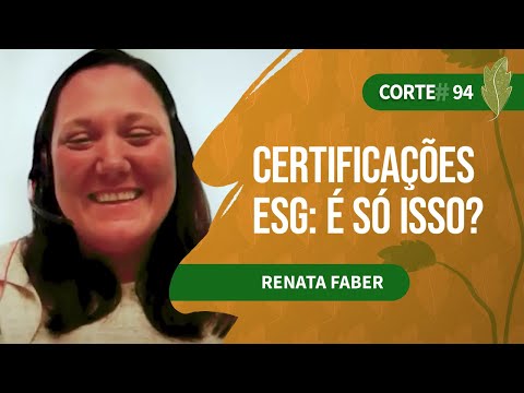 Renata Faber: Certificações ESG