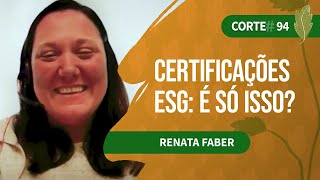 Renata Faber: Certificações ESG