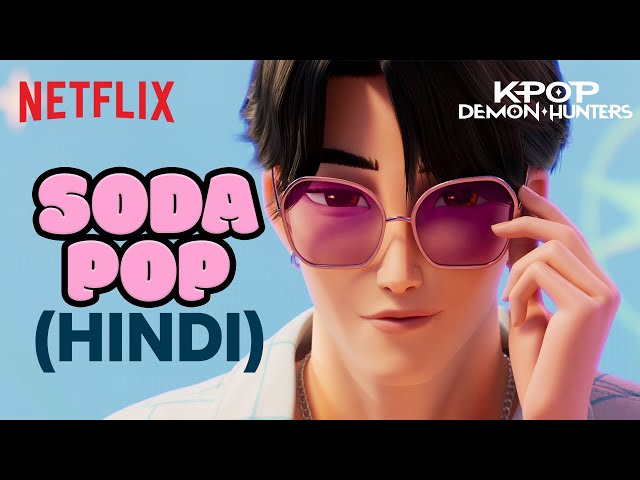 SODA POP By Saja Boys 🥤 | Hindi Music Video | KPop Demon Hunters | Netflix India