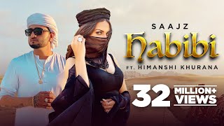 Habibi – Saajz ft Himanshi Khurana Video HD