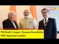 PM Modi In Japan | Business Roundtable With Japanese Leaders | NewsX