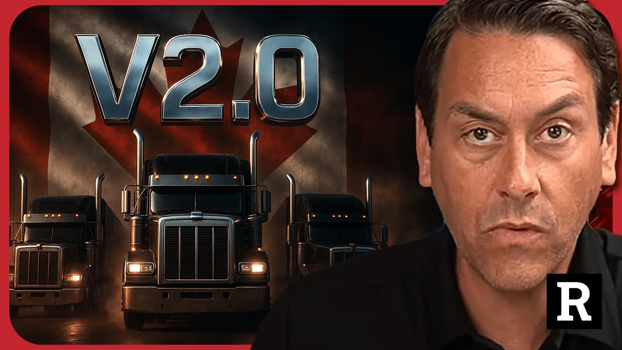 Trucker Convoy 2.0: Canada Needs a Revolution or It WILL Collapse | Redacted