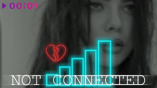 Нескви — Not Connected | Official Audio | 2024