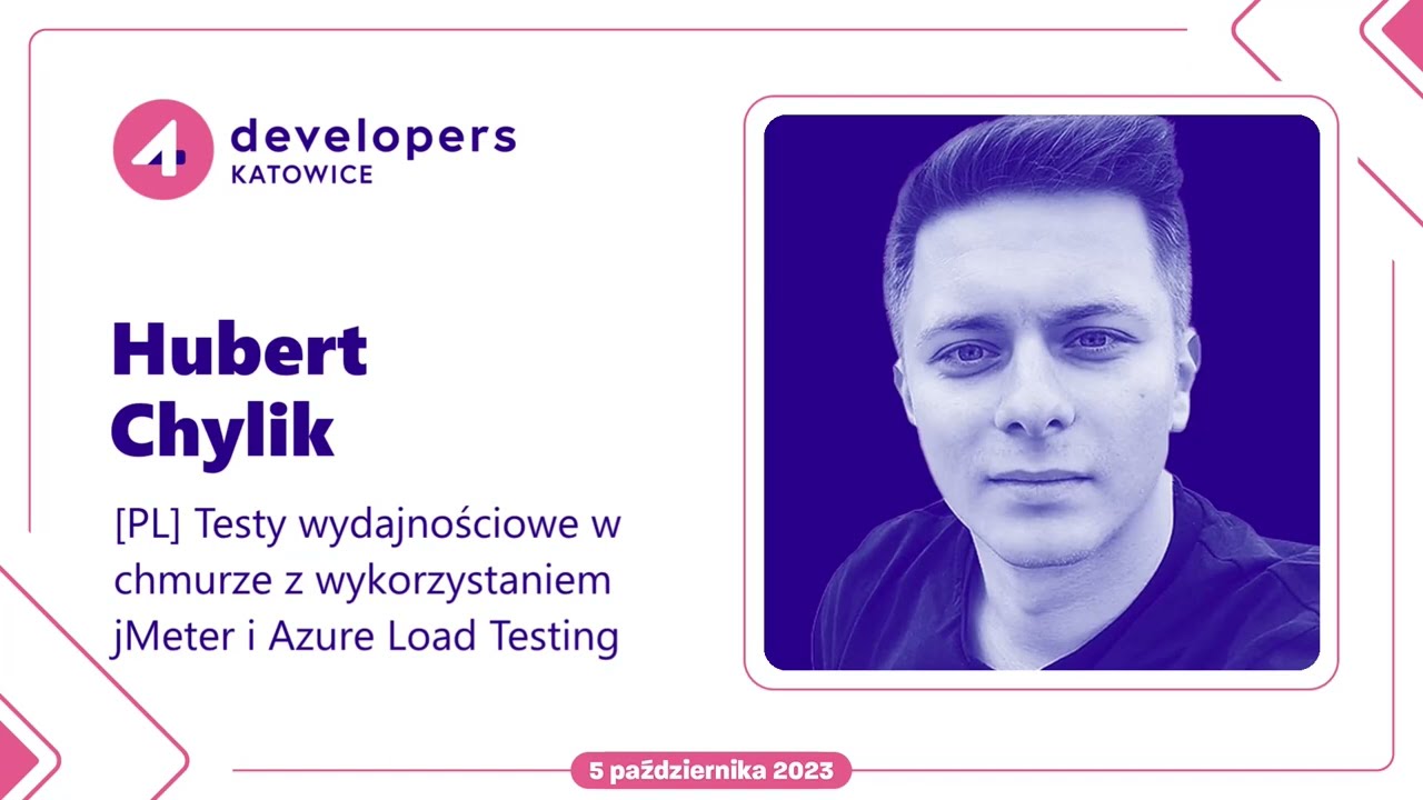 Hubert Chylik - Testy wydajnościowe w chmurze z wykorzystaniem jMeter i Azure Load Testing