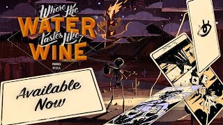 Where the Water Tastes Like Wine - Launch Trailer
