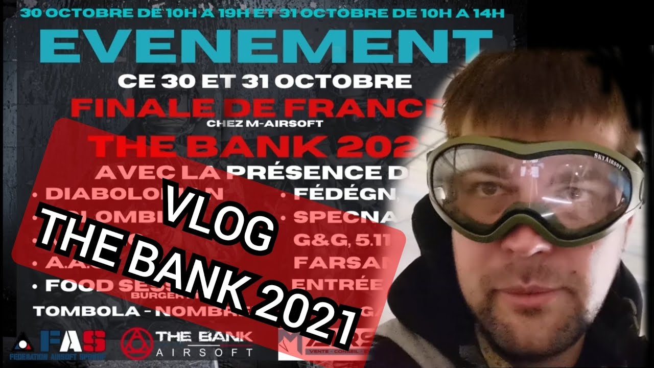 VLOG direction M-airsoft pour la finale The BANK 2021