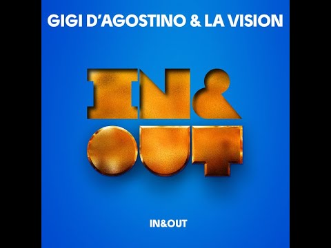 Gigi D'Agostino & LA Vision - In & Out ( Official Lyric Video )