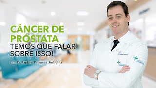 CÂNCER DE PRÓSTATA - Papo Cabeça Entre Homens. Vem Comigo! [com Dr. Raphael Pedroso]