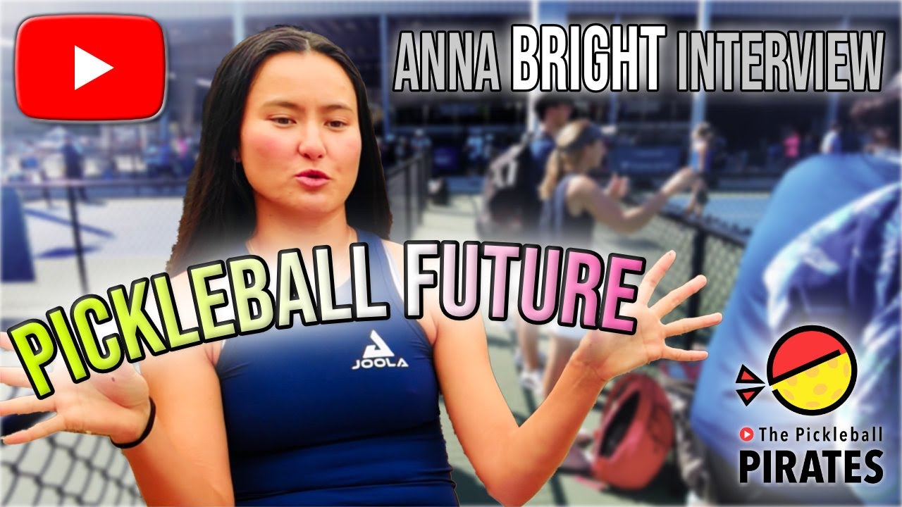 The Future of Pickleball by Anna Bright: Interview