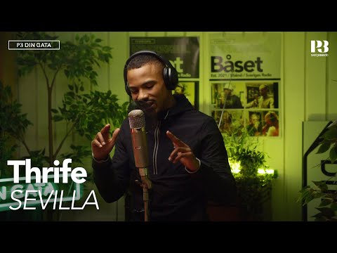 Thrife - SEVILLA // Live från Båset [P3 Din Gata]