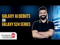 Gadgets 360 With Technical Guruji: Galaxy AI Debuts on Galaxy S24 Series
