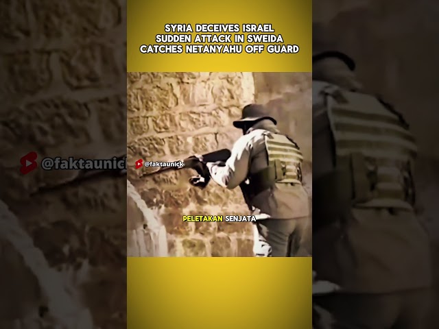 Suriah Tipu Israel! Serangan Mendadak di Sweida Bikin Netanyahu Terkecoh