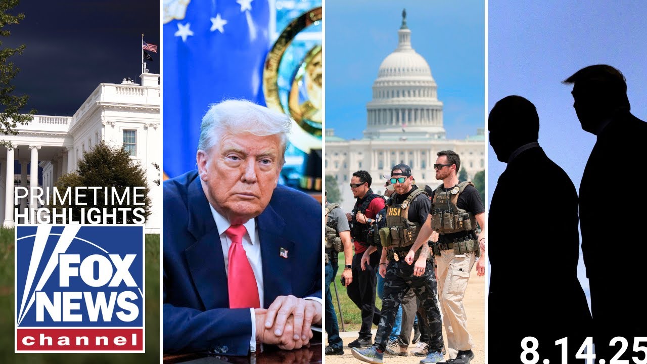 Fox News Highlights - August 14th, 2025