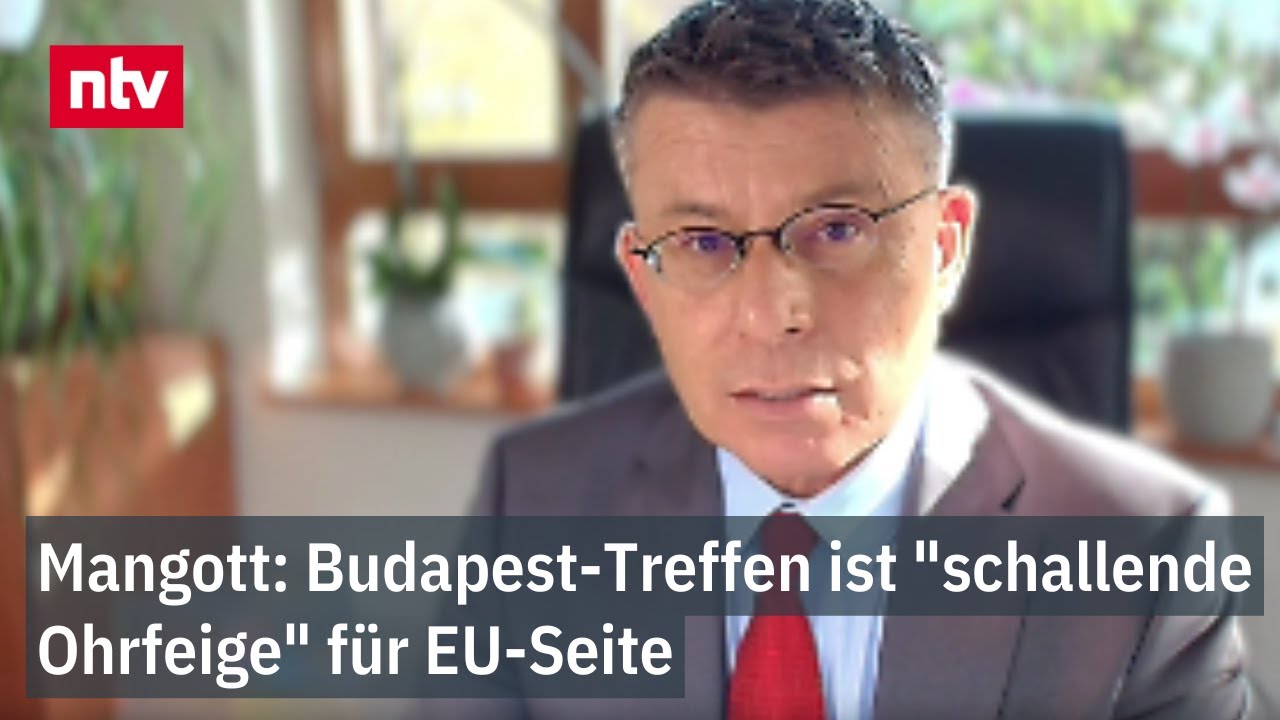Mangott: Budapest-Treffen ist "schallende Ohrfeige" für EU-Seite