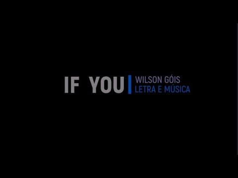 Wilson Góis - If You