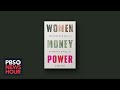New book Women Money Power chronicles long fight for economic equality