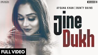 Jine Dukh – Afsana Khan Video HD