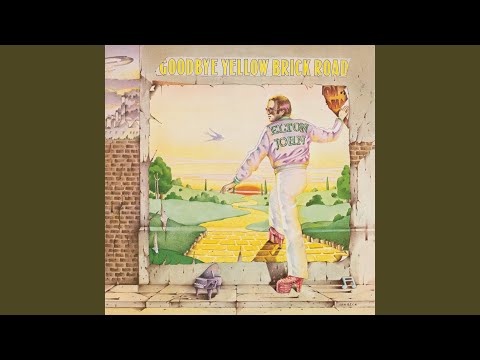 Upload mp3 to YouTube and audio cutter for Goodbye Yellow Brick Road (Remastered 2014) download from Youtube