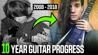 10 Years Guitar Progress (2008-2018) (Self Taught)
