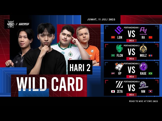 🔴 LIVE | WILD CARD HARI 2 | MLBB MSC di EWC 2025 | (IND)