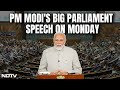 PM Modi To Reply To Presidents Address On Monday, All BJP MPs Told To Attend