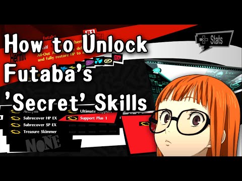 How To Unlock Futaba's "Secret" Skills - Persona 5 Royal