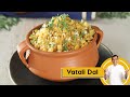 Vatali Dal | वाटली दाल | चटपटीत वाटली डाळ | Dal Recipes | Sanjeev Kapoor Khazana