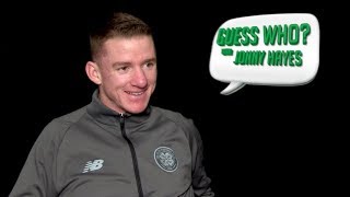 ❔ Guess Who? with Celtic’s Jonny Hayes (Episode 2)