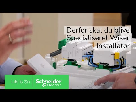 Hvorfor blive Specialiseret Wiser Installatør? | Schneider Electric