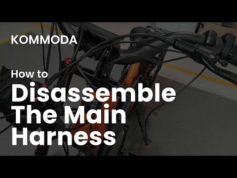 Cyrusher- How to Remove Kommoda Main Harness#howto