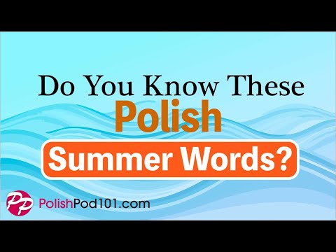 PolishPod101 Vocabulary Review: Easy Polish Summer Words