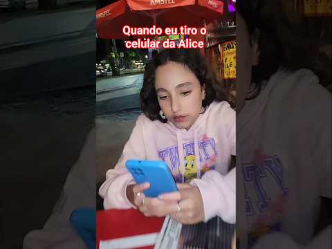 Quando eu tiro o celular da Alice! #shorts #fypシ゚viral #fy #shortsviral #shortsvideo #fun #funny