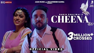 Cheena – Ranjo Dhaliwal – Jasmeen Akhtar Ft Kamal Khangura | Punjabi Song Video HD