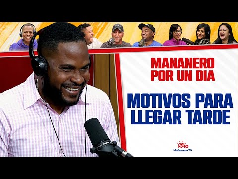 LOS MOTIVOS PARA LLEGAR TARDE - (Mañanero por un día)