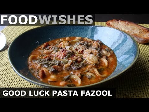 New Year's Good Luck "Pasta Fazool" (Pasta e Fagioli) - Food Wishes
