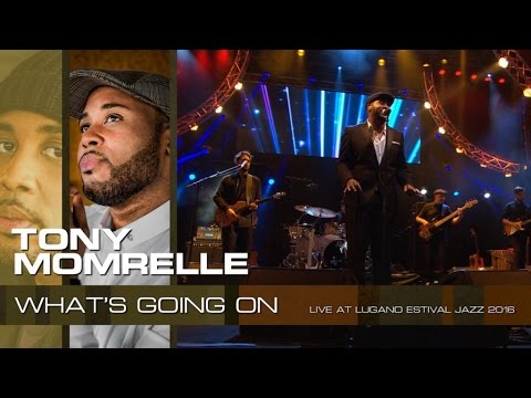 Tony Momrelle - What's Going On (Live at Lugano Estival Jazz 2016)