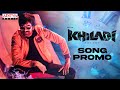Khiladi​ film songs(three) promos- Ravi Teja, Meenakshi Chaudhary