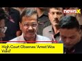 HC Observes Arrest Was Valid  | No Bail For CM Kejriwal | NewsX