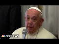 Pope Francis explains his Great Russia comments that angered Ukraine