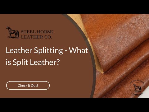 Leather Splitting - What is Split Leather?