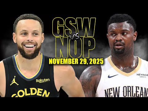 Golden State Warriors vs New Orleans Pelicans Full Game Highlights - November 29, 2025 | NBA Season
