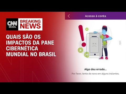 ​Quais são os impactos da pane cibernética mundial no Brasil | CNN NOVO DIA