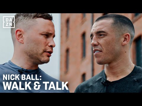 Nick Ball Eyes Multiple Weight World Glory | Walk & Talk