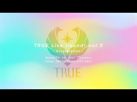 “TRUE Live Sound! vol.5 〜Acceleration〜”［For J-LOD LIVE］