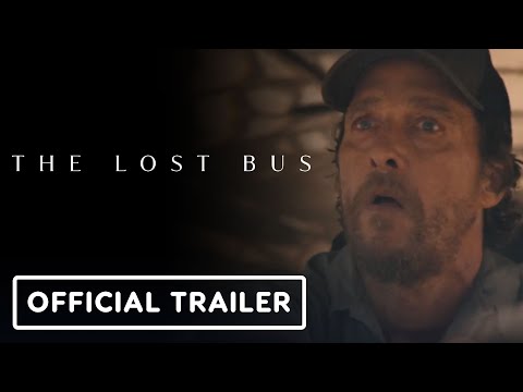 The Lost Bus - Official Trailer (2025) Matthew McConaughey, America Ferrera
