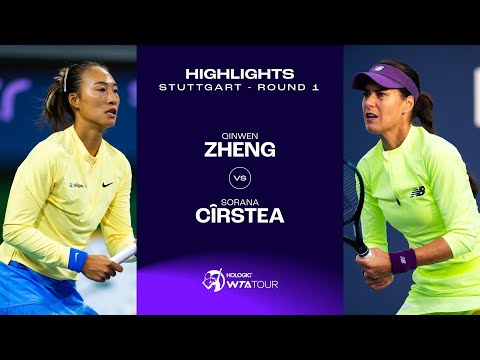 Qinwen Zheng vs. Sorana Cirstea | 2024 Stuttgart Round 1 | WTA Match Highlights