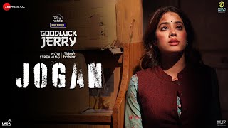 Jogan – Nikhita Gandhi x Romy Ft Janhvi Kapoor (Goodluck Jerry) Video HD